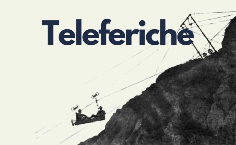 Teleferiche: lettere dall’inferno