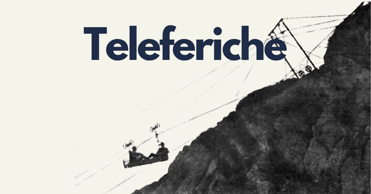 Teleferiche: lettere dall’inferno