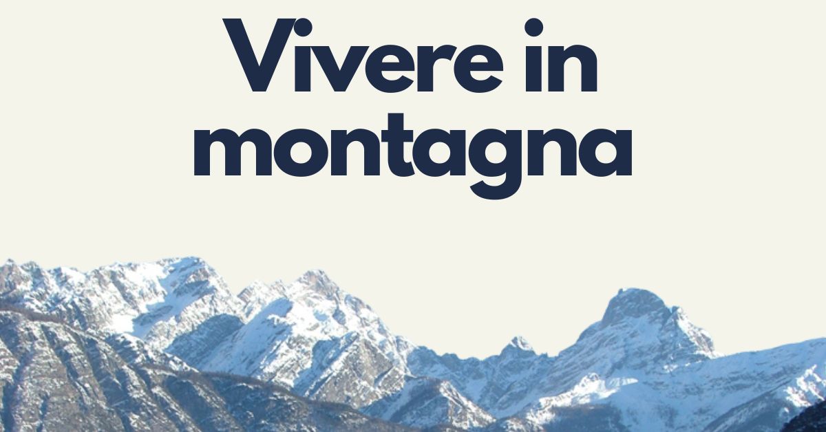 La forza di vivere in montagna